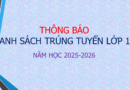Thông báo Danh sách trúng tuyển lớp 10 năm học 2025-2026